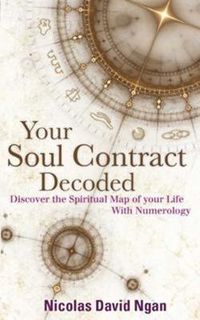 Cover image for Your Soul Contract Decoded: Discover the Spiritual Map of Your Life with Numerology