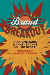 Cover image for Brand Breakout: How Emerging Market Brands Will Go Global