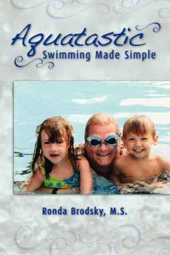 Cover image for Aquatastic: Swimming Made Simple