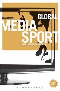 Cover image for Global Media Sport: Flows, Forms and Futures