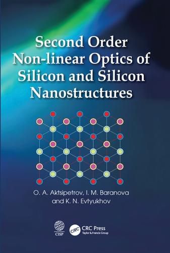 Cover image for Second Order Non-linear Optics of Silicon and Silicon Nanostructures