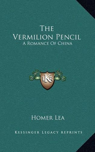 Cover image for The Vermilion Pencil: A Romance of China