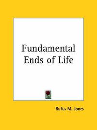 Cover image for Fundamental Ends of Life (1925)