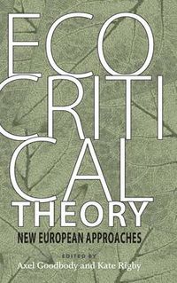 Cover image for Ecocritical Theory: New European Approaches