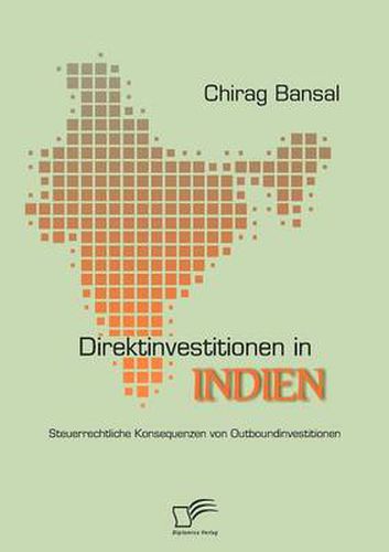 Cover image for Direktinvestitionen in Indien: Steuerrechtliche Konsequenzen von Outboundinvestitionen