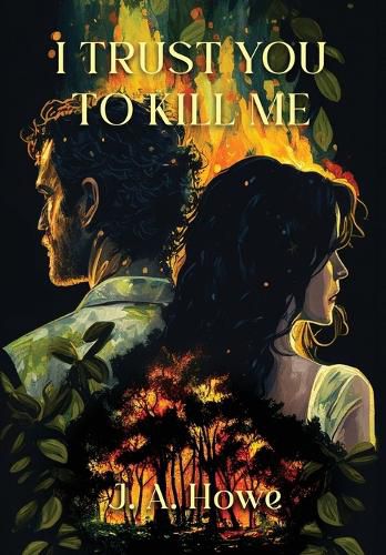 Cover image for I Trust You to Kill Me