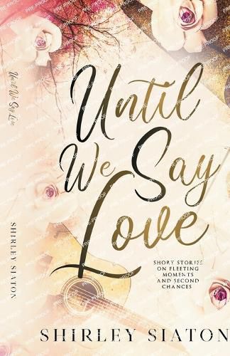Cover image for Until We Say Love