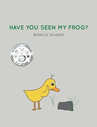 Cover image for Have You Seen My Frog?