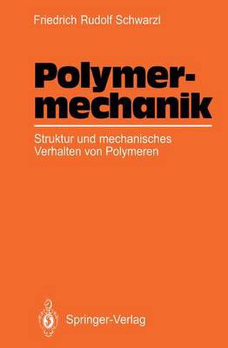 Cover image for Polymermechanik: Struktur Und Mechanisches Verhalten Von Polymeren