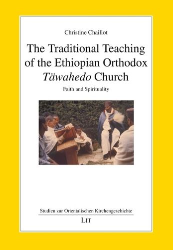 Cover image for The Traditional Teaching of the Ethiopian Orthodox Taewahedo Church