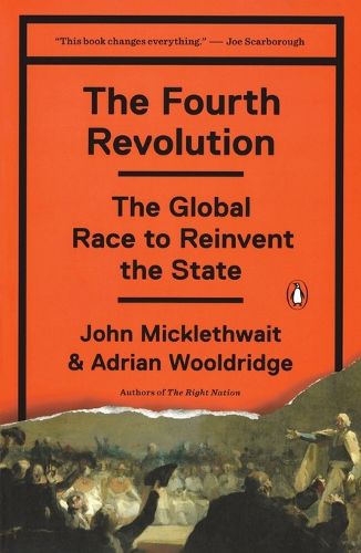 Cover image for The Fourth Revolution: The Global Race to Reinvent the State