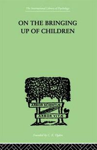 Cover image for On The Bringing Up Of Children