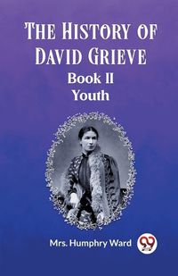 Cover image for The History of David Grieve BOOK II YOUTH