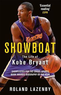 Cover image for Showboat: The Life of Kobe Bryant