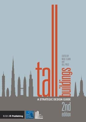 Tall Buildings: A Strategic Design Guide