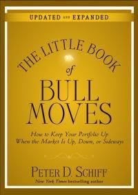 Cover image for The Little Book of Bull Moves: How to Keep Your Portfolio Up When the Market is Up, Down, or Sideways