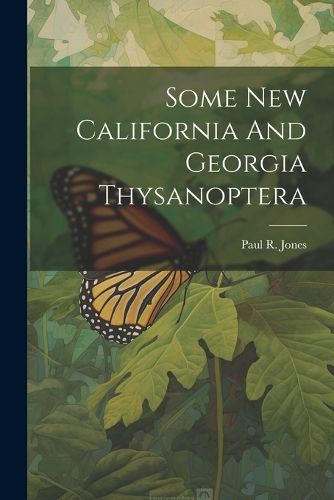 Cover image for Some New California And Georgia Thysanoptera