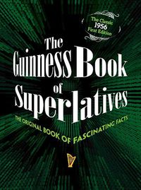 Cover image for The Guinness Book of Superlatives: The Original Book of Fascinating Facts