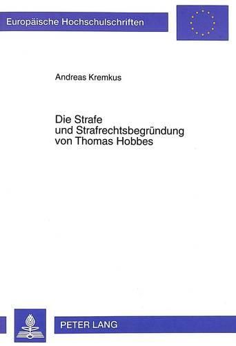 Cover image for Die Strafe Und Strafrechtsbegruendung Von Thomas Hobbes