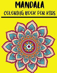 Cover image for Mandala Coloring Book for Kids: Easy and Large Designs