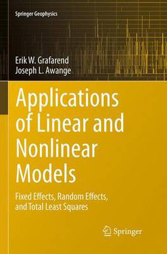 Cover image for Applications of Linear and Nonlinear Models: Fixed Effects, Random Effects, and Total Least Squares