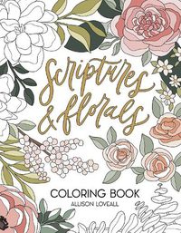 Cover image for Scriptures and Florals Coloring Book