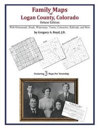 Cover image for Family Maps of Logan County, Colorado