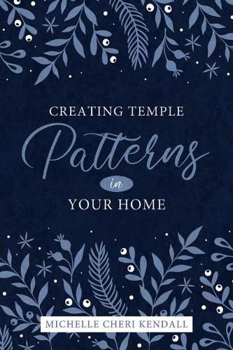 Cover image for Temple Patterns for Our Own Home