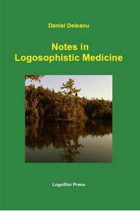 Cover image for Notes in Logosophistic Medicine