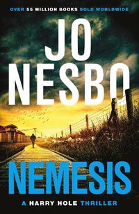 Cover image for Nemesis: The page-turning fourth Harry Hole novel from the No.1 Sunday Times bestseller