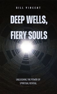 Cover image for Deep Wells, Fiery Souls