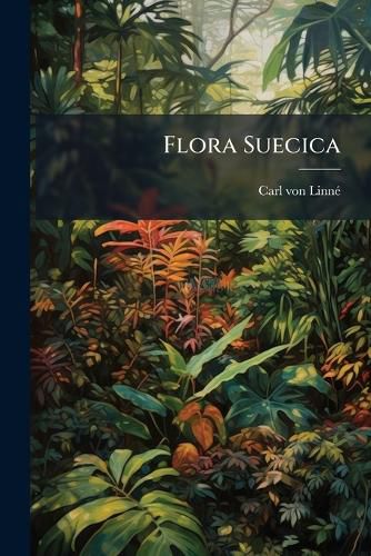 Cover image for Flora Suecica