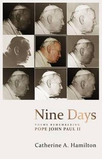 Cover image for Nine Days: poems remembering Pope John Paul II