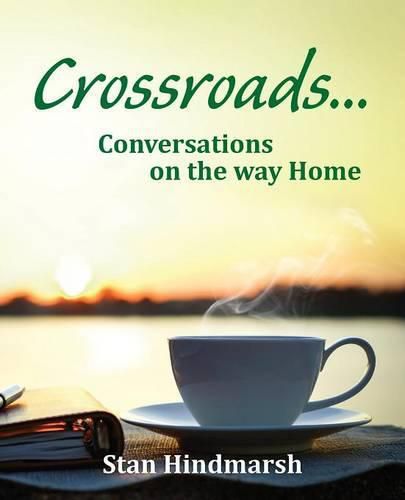 Cover image for Crossroads: Conversations on the way Home