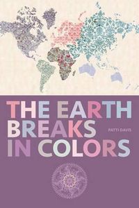 Cover image for The Earth Breaks in Colors