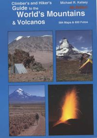 Cover image for Climber's and Hiker's Guide to the World's Mountains and  Volcanos