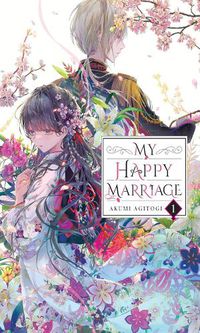 Cover image for My Happy Marriage, Vol. 1 (light novel)