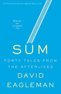Cover image for Sum: Forty Tales from the Afterlives