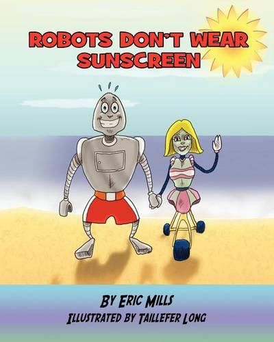 Cover image for Robots Don't Wear Sunscreen