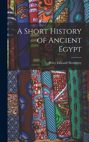 Cover image for A Short History of Ancient Egypt