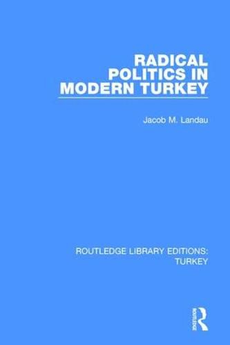 Cover image for Radical Politics in Modern Turkey
