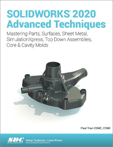 SOLIDWORKS 2020 Advanced Techniques