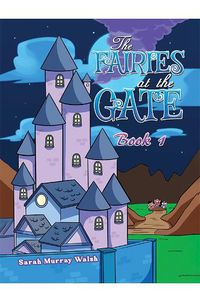 Cover image for The Fairies at the Gate - Book 1