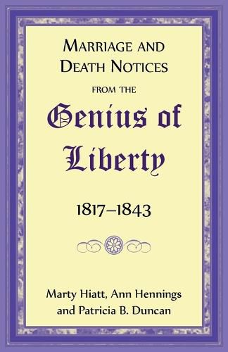 Marriage and Death Notices from the Genius of Liberty, 1817-1843