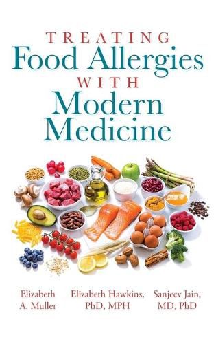 Cover image for Treating Food Allergies with Modern Medicine