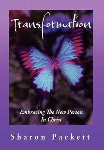 Cover image for Transformation: Embracing the New Creature in Christ