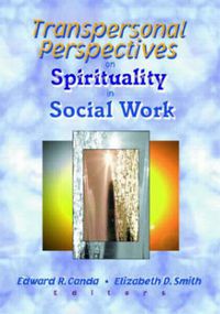 Cover image for Transpersonal Perspectives on Spirituality in Social Work