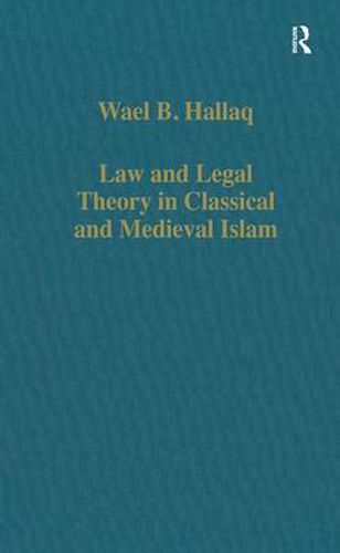 Cover image for Law and Legal Theory in Classical and Medieval Islam