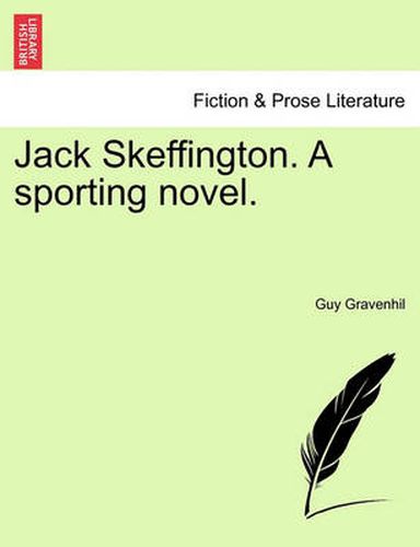 Cover image for Jack Skeffington. a Sporting Novel.