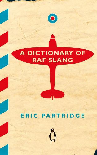 Cover image for A Dictionary of RAF Slang